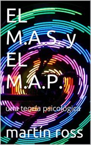 Descargar EL M.A.S. y EL  M.A.P.: una teoría psicológica pdf, epub, ebook