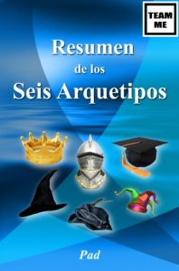 Descargar Resumen de los Seis Arquetipos (Team Me) pdf, epub, ebook