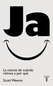 Descargar Ja. La ciencia de cuándo reímos y por qué pdf, epub, ebook