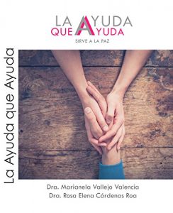 Descargar La Ayuda que Ayuda: Sirve a la Paz pdf, epub, ebook