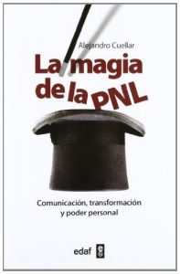 Descargar LA MAGIA DE LA PNL (Psicología y Autoayuda) pdf, epub, ebook