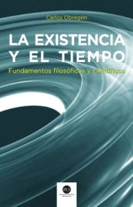 Descargar La Existencia y el Tiempo: Fundamentos filosóficos y Científicos pdf, epub, ebook