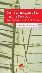 Descargar De la angustia al afecto (Ensayo) pdf, epub, ebook