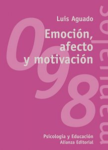 Descargar Emoción, afecto y motivación (El Libro Universitario – Manuales) pdf, epub, ebook