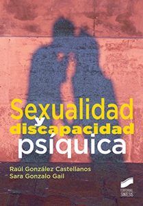 Descargar Sexualidad y discapacidad psíquica (Educación y terapia sexual) pdf, epub, ebook