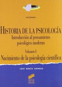 Descargar Historia de la Psicología. Vol. I: Nacimiento de la psicología científica: T.1 (Síntesis psicología. Psicología básica) pdf, epub, ebook