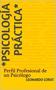 Descargar *Psicología Práctica*: Perfil Profesional de un Psicólogo pdf, epub, ebook