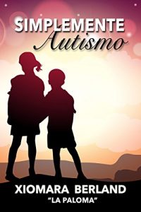 Descargar Simplemente autismo pdf, epub, ebook