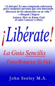Descargar Liberate! La Guia Sencilla Para Reiniciar Tu Vida pdf, epub, ebook