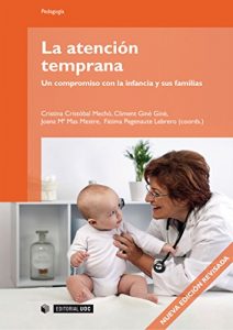 Descargar La atención temprana.Un compromiso con la infancia y sus familias (Manuales) pdf, epub, ebook