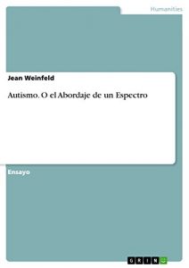 Descargar Autismo. O el Abordaje de un Espectro pdf, epub, ebook