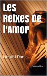 Descargar Les Reixes De l’Amor: Lionik i Dania (Catalan Edition) pdf, epub, ebook