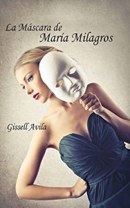 Descargar La máscara de María Milagros pdf, epub, ebook