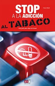 Descargar Stop a la adicción al tabaco pdf, epub, ebook