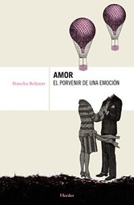 Descargar Amor, el porvenir de una emoción pdf, epub, ebook