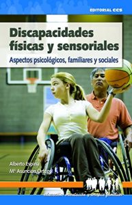 Descargar Discapacidades físicas y sensoriales (Educación, orientación y terapia familiar , nº 1) pdf, epub, ebook