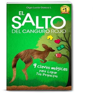 Descargar El SALTO del Canguro Rojo: 9 Claves Eficaces para lograr Tus Proyectos pdf, epub, ebook