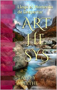 Descargar Art He Sys: Llego el Momento de Despertar pdf, epub, ebook