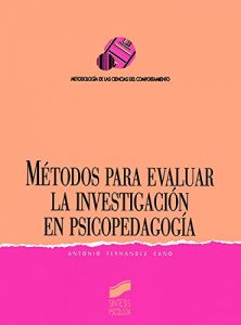 Descargar Métodos para evaluar la Investigación en Psicología y Pedagogía (Síntesis psicología. Metodología de las ciencias del comportamiento) pdf, epub, ebook