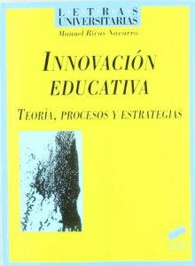 Descargar Innovación educativa. Teoría, procesos y estrategias (Letras universitarias) pdf, epub, ebook