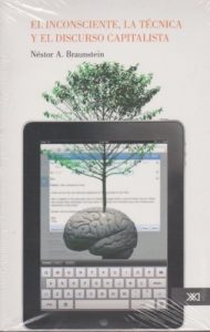 Descargar El inconsciente, la técnica y el discurso capitalista pdf, epub, ebook