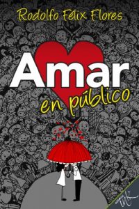 Descargar Amar en público pdf, epub, ebook