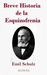 Descargar Breve Historia de la Esquizofrenia pdf, epub, ebook