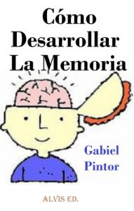 Descargar Cómo Desarrollar la Memoria pdf, epub, ebook