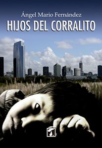 Descargar Hijos del corralito (CRIANZA nº 2) pdf, epub, ebook