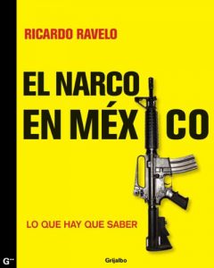 Descargar El narco en México: Historia e historias de una guerra pdf, epub, ebook