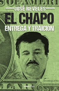 Descargar El Chapo: entrega y traición pdf, epub, ebook