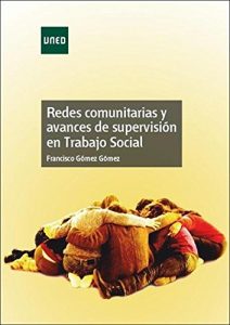 Descargar Redes comunitarias y avances de supervisión en Trabajo Social pdf, epub, ebook