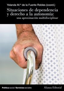 Descargar Situaciones de dependencia y derecho a la autonomía (El Libro Universitario – Manuales) pdf, epub, ebook
