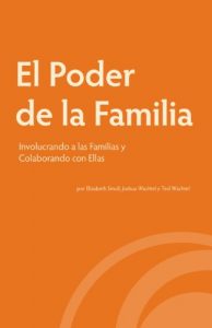 Descargar El Poder de la Familia: Involucrando a las Familias y Colaborando con Ellas pdf, epub, ebook