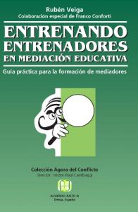 Descargar Entrenando entrenadores en mediación educativa: guía práctica para la formación de mediadores pdf, epub, ebook