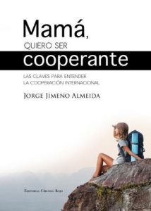 Descargar Mamá, quiero ser cooperante. pdf, epub, ebook