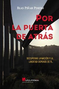 Descargar Por la Puerta de Atrás: Recuperar la Nación y la Libertad depende de ti… (La Tesis Prohibida nº 3) pdf, epub, ebook