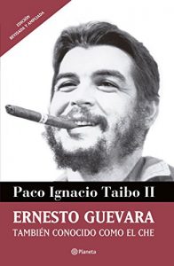 Descargar Ernesto Guevara también conocido como el Che pdf, epub, ebook