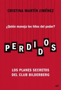 Descargar Perdidos: ¿Quién maneja los hilos del poder? Los planes secretos del Club Bilderberg pdf, epub, ebook