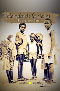 Descargar Heredarás la tierra pdf, epub, ebook