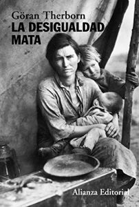Descargar La desigualdad mata (Alianza Ensayo) pdf, epub, ebook