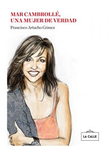 Descargar Mar Cambrollé, una mujer de verdad (Biografia) pdf, epub, ebook