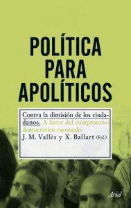 Descargar Política para apolíticos: Contra la dimisión de los ciudadanos pdf, epub, ebook