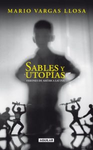 Descargar Sables y utopías: Visiones de América Latina pdf, epub, ebook