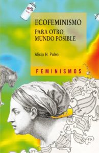Descargar Ecofeminismo para otro mundo posible (Feminismos) pdf, epub, ebook
