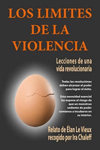 Descargar Los Límites de la Violencia: Lecciones de una vida revolucionaria pdf, epub, ebook