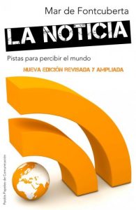 Descargar La noticia: Pistas para percibir el mundo. Nueva edición revisada y ampliada pdf, epub, ebook