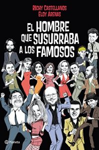Descargar El hombre que susurraba a los famosos pdf, epub, ebook