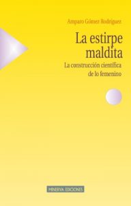 Descargar LA ESTIRPE MALDITA (Minerva-Estudios sobre la Mujer) pdf, epub, ebook