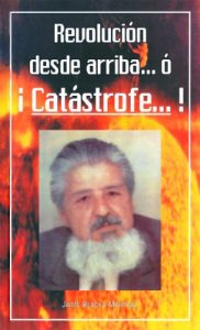 Descargar Revolución Desde Arriba… ó ¡Catástrofe…!: A los santos que sufren injusticias… y a los santificados que la hacen pdf, epub, ebook
